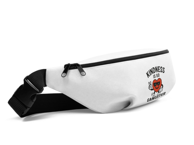 Kindness is so Gangster Fanny pack!