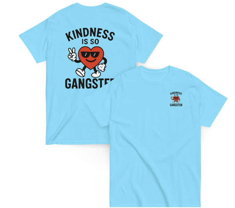 Kindness Is So Gangster™ Unisex Tee