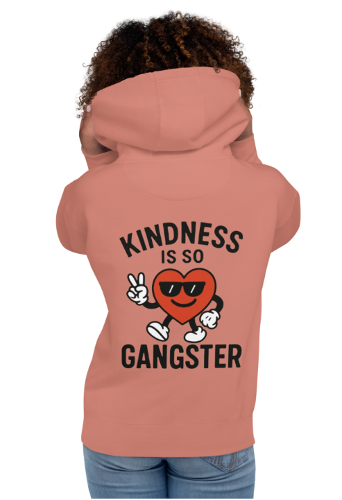 Kindness Is So Gangster™ Unisex Hoodie