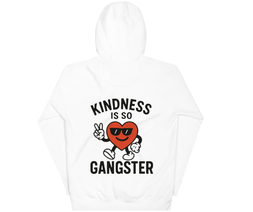 Kindness Is So Gangster™ Unisex Hoodie