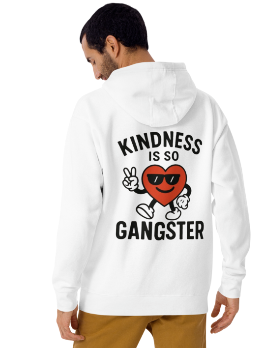 Kindness Is So Gangster™ Unisex Hoodie