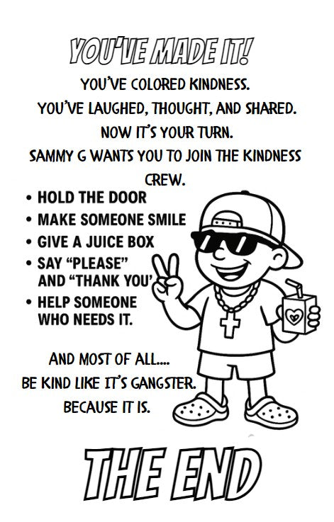 Sammy G -Kindness is so Gangster Coloring and Activity Book ✌️